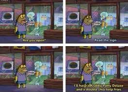 The Funny Meme Puts Up The Closed Sign At The Krusty Krab On Spongebob Squarepants