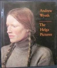 Andrew Wyeth: The Helga Pictures