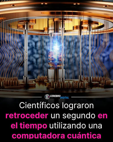 Los científicos usaron un ordenador cuántico para invertir brevemente el  tiempo por un segundo. Aunque los expertos aseguraron que esto no significa  que los humanos puedan viajar en el tiempo (todavía), sí