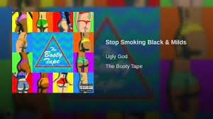 Prior to your date, get rid of all your black and milds. Best Of Stop Smoking Black And Milds Free Watch Download Todaypk