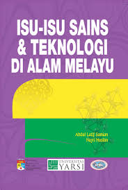 Pelbagai maklumat lain turut dimuatkan dalam keluaran bulan disember ini antaranya saintis islam dan peluang kerjaya dalam bidang. Isu Isu Sains Dan Teknologi Di Alam Melayu Institut Alam Dan Tamadun Melayu
