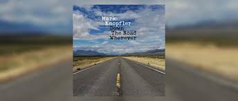 Among the first words spoken in the road (adapted from cormac mccarthy's novel) are it's just another earthquake.. Mark Knopfler Down The Road Wherever Country De Online Magazin