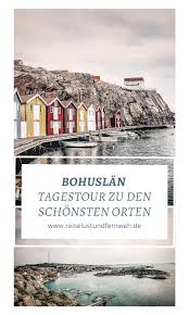 Ein land, das das herz weit macht. Bohuslan Schweden Ein Tagesausflug Zu Den Schonsten Orten Schweden Urlaub Schweden Reise Skandinavien Urlaub