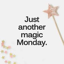 Happy Monday From Laurengirl Com Monday S Child Happy Monday Happy