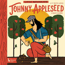 This resource has everything you need plus a super cute craft for display! Little Naturalists Johnny Appleseed Coombs Kate Lucas Seth 9781423654292 Amazon Com Books