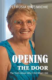 Amazon.com: Opening The Door: The Truth About Why I Did What I Did eBook :  Michie, Petrusia (Pat) : Kindle Store