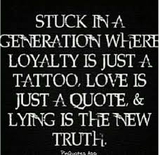 The Mind S Eye The Great Lost Art Of Loyalty Real Quotes Real Life Quotes Words