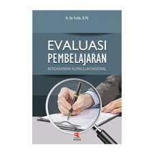 14 tahun 2005 tentang guru dan dosen adalah mengevaluasi, sehingga untuk menjadi guru. Evaluasi Pembelajaran Berdasarkan Kurikulum Nasional