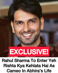 EXCLUSIVE! : Rahul Sharma To Enter Yeh Rishta Kya Kehlata Hai As Cameo In  Abhira's Life . . . . . . Follow- @fitvillatelly . . . . . . . #rahulsharma  #