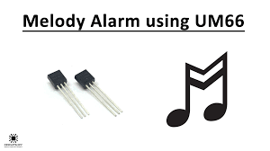 Um66t is a melody integrated circuit. Motion Sensing Melody Alarm Using Um66 Ic