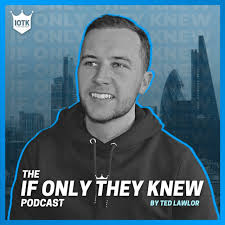 If Only They Knew: Interviews with Young Entrepreneurs by Ted Lawlor