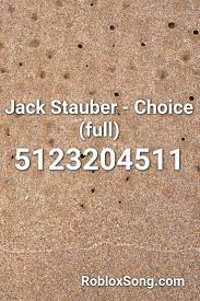 Jack Stauber Choice Full Roblox Id Roblox Music Codes Roblox Music Jack