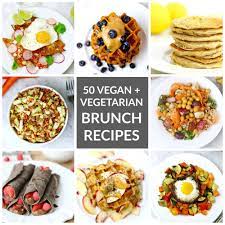 50 Vegan Vegetarian Brunch Recipes For Mother S Day Delicious Nutritious Vegan And Vegetaria Vegetarian Brunch Recipes Brunch Recipes Vegan Brunch Recipes