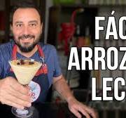 ¿Cómo hacer un Arroz con Leche Tradicional?