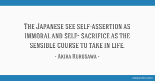 The Japanese See Self Assertion As Immoral And Self Sacrifice As The Sensible Course To Take You reap what you sow. japanese see self assertion as immoral