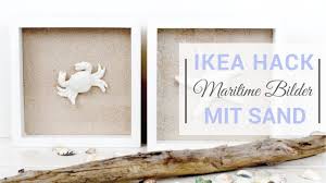 Ikea Hack Ribba Bilderrahmen 1 Maritime Bilder Mit Sand Youtube