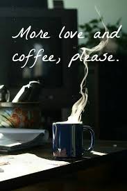 More Love And Coffee Please Lo Coffee Obsession Coffee Love Coffee Lover