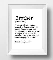 Brother Gift Ideas Brother Print Brother Definition Big Etsy Birthday Cards For Brother Birthday Present For Brother Birthday Gifts For Brother