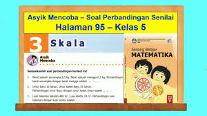 Asyik Mencoba Hal 95 Senang Belajar Matematika Kelas 5 Perbandingan Senilai Bab 3 Skala Youtube