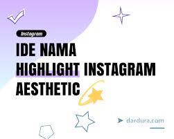 Gambar tersebut bisa anda download langsung, caranya silahkan klik pada. Nama Highlight Instagram Yang Aesthetic Dardura