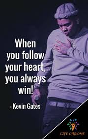 Kevin Gates Quotes Kevin Gates Quotes Quotes Gate Kevin Gates