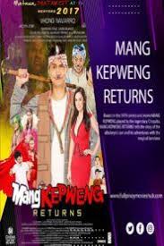Mang Kepweng Returns 2017 Full Pinoy Movies Hub Full Tagalog Movies Pinoyo Movies In 2020 Comedy Tv Shows Pinoy Movies Tv Shows Online