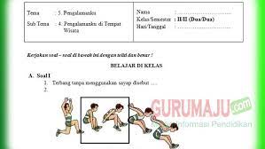 Soal Ph Uh Pjok Kelas 2 Tema 5 Kurikulum 2013 Tahun 2019 Guru Maju