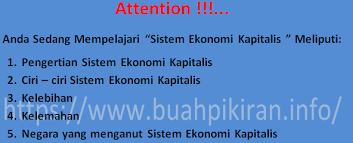 Mungkin sistem ekonomi sudah pernah anda pelajari saat duduk di bangku smp ataupun sma. Sistem Ekonomi Kapitalis Pengertian Ciri Ciri Kelebihan Dan Kelemahan