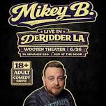 Mikey B - Live In DeRidder LA