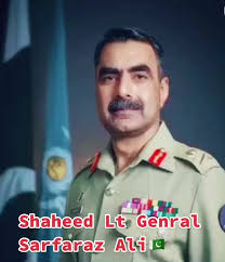 Lt General Sarfaraz Ali