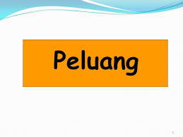 2csemoga video ini dapat bermanfaat dan bisa menjadi referensi untuk belajar.maaf bila materi yang sa. Peluang Ppt Download
