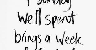 A Sunday Well Spent Brings A Week Of Content Proverb Weekend Links Sunday Quotes Words Quotes Words