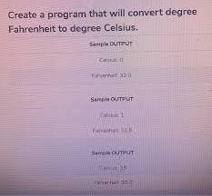 °f) is a unit of measurement for temperature. Create A Program That Will Convert Degree Fahrenheit Chegg Com