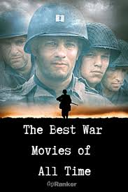 The 50 Best War Movies Ever Made Ranked Saving Private Ryan Free Movies Online Full Movies Online Free
