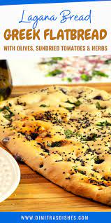 Lagana Bread Greek Flatbread Filled With Olives Sun Dried Tomatoes Herbs Recipe Greek Flatbread Greek Recipes Greek Chicken Recipes