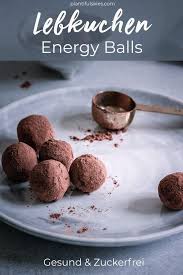 Gesundes Lebkuchenrezept Weihnachtliche Energieballchen Rezept Lebkuchen Rezepte Datteln Rezepte Einfacher Nachtisch