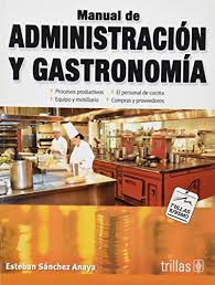Últimos artículos, noticias y columnas de opinión con el país. 9786071709899 Manual De Administracion Y Gastronomia Abebooks Sanchez Anaya Esteban 607170989x