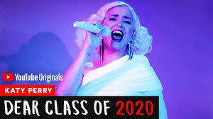 Search for crossword clues found in the daily celebrity, ny times, daily mirror, telegraph and major. Katy Perry Dear Class Of 2020 Youtube
