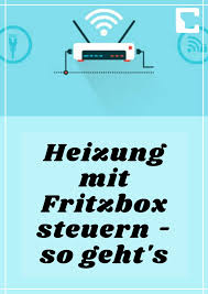Heizung Mit Fritzbox Steuern So Geht S In 2020 Mit Bildern Heizung Daf Computer