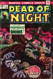 The middle of the night, when it is very dark: Dead Of Night 1973 Comic Books