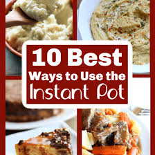 10 Of The Best Things To Cook With An Instant Pot 365 Days Of Slow Cooking And Pressure Cooking In 2020 Cooking Recipes Instant Pot Recipes