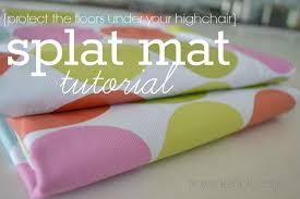See more ideas about chair, camping chairs, woodworking. Easy Diy Splat Mat Splat Mat Diy Baby Stuff Sewing For Kids