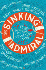 The Sinking Admiral (2016) by members of The Detection Club