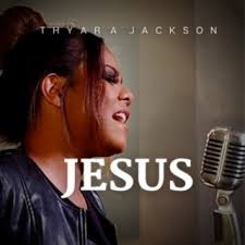 Download Thyara Jackson album songs: Jesus