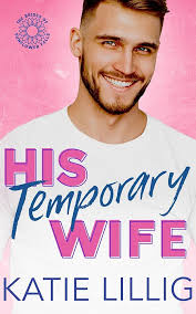 Amazon.com: His Temporary Wife (The Brides of Sunflower Falls) eBook :  Lillig, Katie: Kindle Store