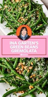 Ina Garten S Version Of Green Bean Casserole Is Actually Green Bean Gremolata Which Sounds Fancy Green Beans Green Bean Recipes Green Beans Recipe Ina Garten