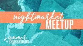 Crossroads - Night Market Meetup