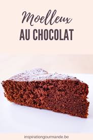Inspiration Gourmande Moelleux Au Chocolat Recette Moelleux Au Chocolat Facile Moelleux Au Chocolat Recette Moelleux Chocolat