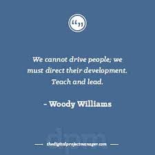 Ironically a leader has to follow the rules criss jami ten soldiers wisely led will beat a hundred without a head. 161 Inspiring Project Management Quotes The Digital Project Manager