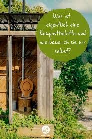 Was Ist Eigentlich Eine Komposttoilette Und Wie Baue Ich Sie Mir Selbst Wer Diy Liebt Ist Hier Genau Richtig W Komposttoilette Kompost Garten Landschaftsbau